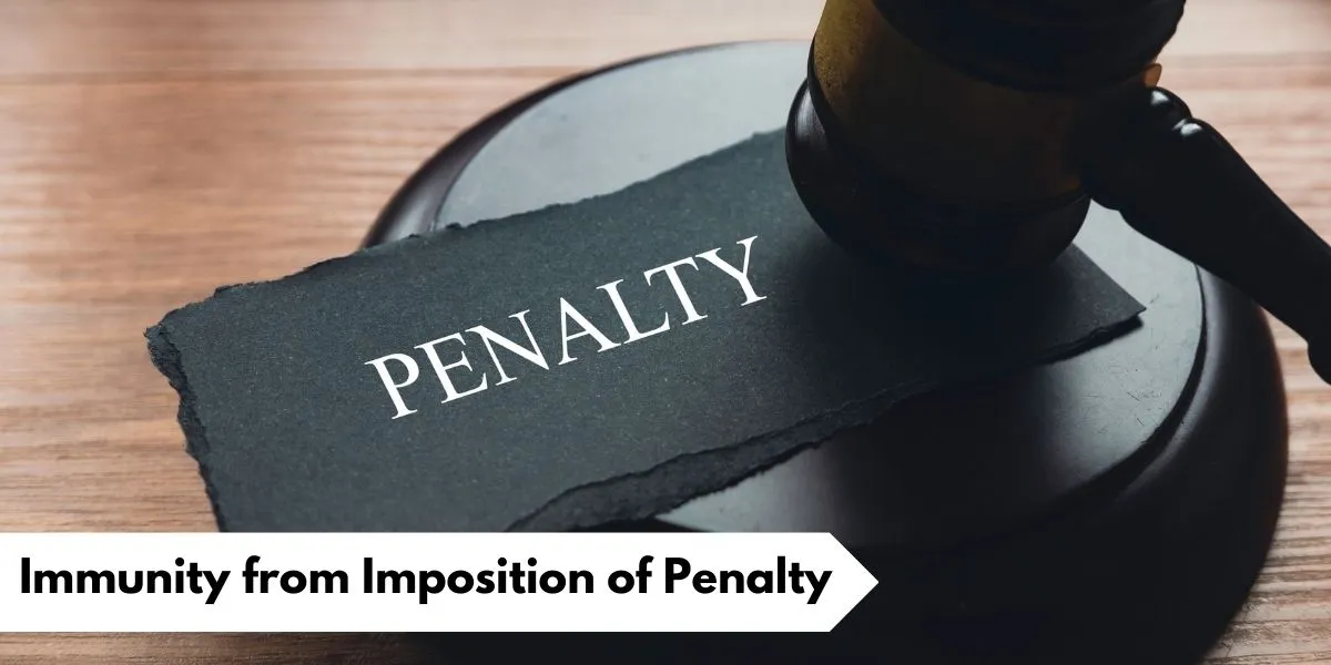 Immunity from Imposition of Penalty Under Income Tax Section 270AA